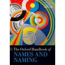  Oxford Handbook of Names and Naming – Carole Hough idegen nyelvű könyv