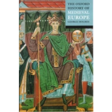 Oxford History of Medieval Europe – George Holmes idegen nyelvű könyv