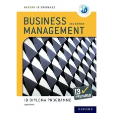  Oxford IB Diploma Programme: IB Prepared: Business Management 2nd edition idegen nyelvű könyv