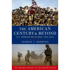 Oxford University Press Inc American Century and Beyond | George C. Herring egyéb könyv