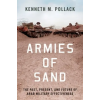 Oxford University Press Inc Armies of Sand – Pollack,Kenneth M. (Senior Fellow,Senior Fellow,Brookings Institution)