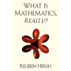 Oxford University Press Inc What Is Mathematics, Really? | Reuben Hersh