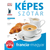 P. Márkus Katalin - KÉPES SZÓTÁR FRANCIA-MAGYAR (AUDIO ALKALMAZÁSSAL)