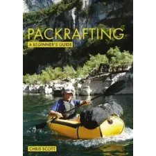  Packrafting: A Beginner's Guide idegen nyelvű könyv