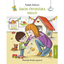 Pagony Ákos óvodába megy gyermek- és ifjúsági könyv