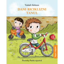 Pagony Dani biciklizni tanul gyermek- és ifjúsági könyv
