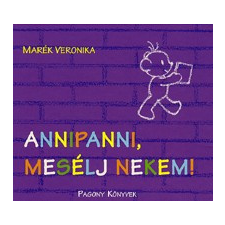 Pagony Kiadó Annipanni, mesélj nekem! gyermek- és ifjúsági könyv