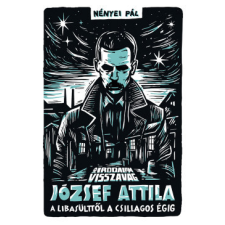 Pagony Kiadó Az irodalom visszavág - József Attila gyermek- és ifjúsági könyv