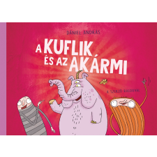 Pagony Kiadó Kft. A kuflik és az Akármi gyermekkönyvek