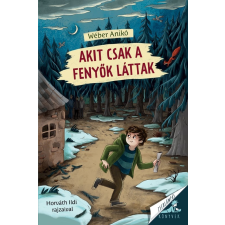 Pagony Kiadó Kft. Akit csak a fenyők láttak gyermek- és ifjúsági könyv