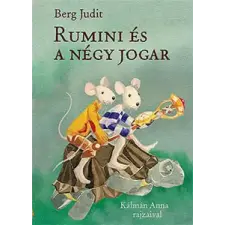 Pagony Kiadó Kft. Berg Judit - Rumini és a négy jogar gyermek- és ifjúsági könyv