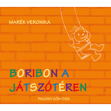 Pagony Kiadó Kft. Boribon a játszótéren gyermek- és ifjúsági könyv