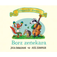 Pagony Kiadó Kft. Borz zenekara | Julia Donaldson egyéb könyv