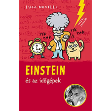 Pagony Kiadó Kft. Einstein és az időgépek gyermek- és ifjúsági könyv