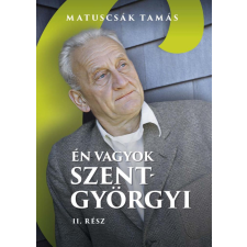 Pagony Kiadó Kft. Én vagyok Szent-Györgyi egyéb könyv