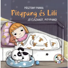 Pagony Kiadó Kft. Jó éjszakát, Pitypang! | Pásztohy Panka egyéb könyv