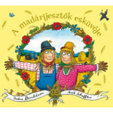 Pagony Kiadó Kft. Julia Donaldson - A madárijesztők esküvője gyermek- és ifjúsági könyv