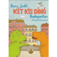 Pagony Kiadó Kft. Két kis dínó Budapesten gyermek- és ifjúsági könyv