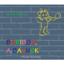 Pagony Kiadó Kft. Marék Veronika - Boribon, a bajnok gyermek- és ifjúsági könyv