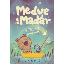 Pagony Kiadó Kft. Medve és Madár - A csillagok és más mesék gyermek- és ifjúsági könyv