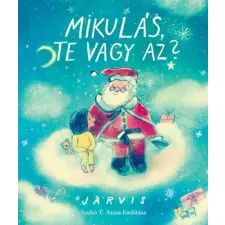 Pagony Kiadó Kft. Mikulás, te vagy az? gyermek- és ifjúsági könyv