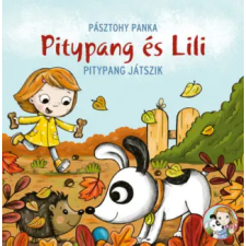 Pagony Kiadó Kft. Pitypang játszik | Pásztohy Panka egyéb könyv