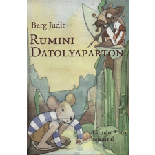 Pagony Kiadó Kft. Rumini Datolyaparton gyermek- és ifjúsági könyv