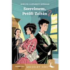Pagony Kiadó Kft. Szerelmem, Petőfi Zoltán? gyermek- és ifjúsági könyv