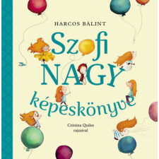 Pagony Kiadó Kft. Szofi nagy képeskönyve gyermek- és ifjúsági könyv