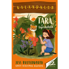 Pagony Kiadó Kft. Tara, a tigriskölyök gyermek- és ifjúsági könyv