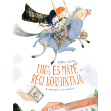 Pagony Kiadó Luca és Máté régi körhintája gyermek- és ifjúsági könyv