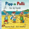 Pagony Kiadó Pipp és Polli - Az új barát | Axel Scheffler