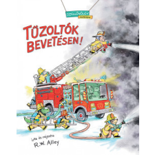 Pagony Kiadó Tűzoltók bevetésen! gyermek- és ifjúsági könyv