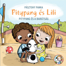 Pagony Pitypang és Lili - Pitypang és a barátság gyermek- és ifjúsági könyv