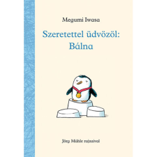 Pagony Szeretettel üdvözöl: Bálna mesekönyv gyermek- és ifjúsági könyv