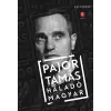 Pajor Tamás PAJOR TAMÁS - HALADÓ MAGYAR - ÜKH 2019