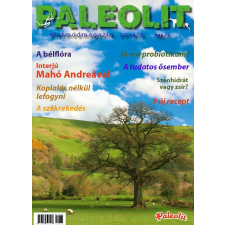 Paleoli Életmód Magazin Kft. Paleolit Életmódmagazin 2014/2 életmód, egészség