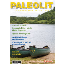Paleolit Életmód Magazin Kft. Paleolit Életmódmagazin 2015/2 életmód, egészség