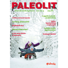 Paleolit Életmód Magazin Kft. Paleolit Életmódmagazin 2016/4 életmód, egészség