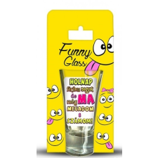Pálinkás pohár, Holnap férjhez megyek pálinkás pohár