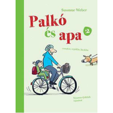  Palkó és Apa 2. - Vonaton, repülőn, biciklin egyéb könyv
