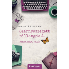 Palotás Petra PALOTÁS PETRA - SZÁRNYASZEGETT PILLANGÓK 2. - MÁMOR, MÚLT, MÁLTA idegen nyelvű könyv