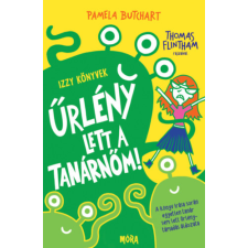 Pamela Butchart - Űrlény lett a tanárnőm! - Izzy könyvek idegen nyelvű könyv
