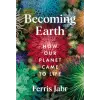 Pan MacMillan Becoming Earth | Ferris Jabr