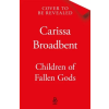Pan MacMillan Children of Fallen Gods – Carissa Broadbent (Puha kötésű)