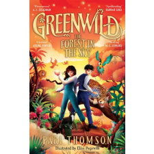 Pan MacMillan Greenwild: The Forest in the Sky | Elisa Paganelli egyéb könyv