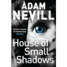 Pan MacMillan House of Small Shadows | Adam Nevill egyéb könyv