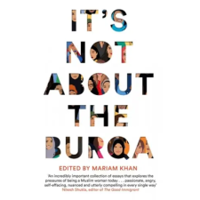 Pan MacMillan It's Not About the Burqa | Mariam Khan egyéb könyv