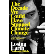 Pan MacMillan Losing Earth | Nathaniel Rich egyéb könyv