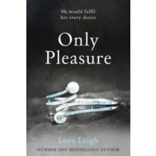 Pan MacMillan Only Pleasure | Lora Leigh idegen nyelvű könyv